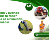 ¿Cómo y cuándo vaciar tu fosa? | ¿Qué es el vaciado de pozos?