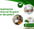 ¿Es realmente efectivo el té para bajar de peso?